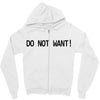 do not want Zipper Hoodie