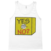 yes our no Tank Top