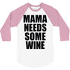 mamma needs some vino divertente 3/4 Sleeve Shirt