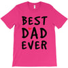 Best Dad Ever T-Shirt
