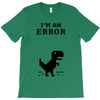 I'm an Error T-Shirt