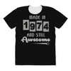 made in 1974 and still awesome All Over Women's T-shirt
