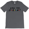 How You Doin of The Friends Parody T-Shirt