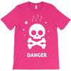danger 2 T-Shirt