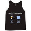 select your monday Tank Top