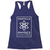 particle physics funny pun Racerback Tank