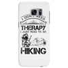 I Don't Need Therapy Just to Go Hiking Samsung Galaxy S7 Edge