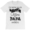 i ve been called a lot of names in my lifetime but papa is my favorite T-Shirt
