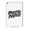 must go faster iPad Mini 4
