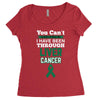 you can't scare or beat me i have been through liver cancer Women's Triblend Scoop T-shirt