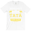 Nobody Is Perfect But If You Are A Tata You Are Pretty Damn Close T-Shirt