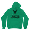 I Survived Foot Surgery Unisex Hoodie