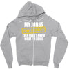 my job is top secret Zipper Hoodie