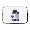 my dad was so brave god made him an angel Laptop sleeve