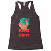 do you even gift Racerback Tank