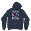 melanin wine and books Unisex Hoodie