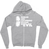 pickles are cucumbers soaked in evil Zipper Hoodie