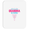 Have No Fear Grandma Is Here Mousepad