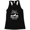 chill hungry wolf Racerback Tank