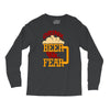 drink beer fuck fear Long Sleeve Shirts
