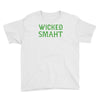 wicked smaht funny Youth Tee
