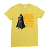 Coolest Dad Ever Next to Darth Vader of Course Ladies Fitted T-Shirt