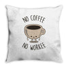no coffee no workee Throw Pillow