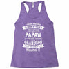 Super Cool Papaw Of A Freaking Awesome Grandson Racerback Tank