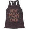 best mom ever Racerback Tank