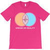 dream or reality T-Shirt