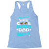 super cool autism dad Racerback Tank