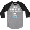 I Am The Best Father's Day Gift Ever Boy 3/4 Sleeve Shirt