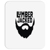 lumber jacked Mousepad