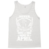 Never Underestimate Dog Rescuer Who Was Born April Tank Top