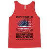 Veteran Don't Thank Me Thank My Brothers Who Never Came Back Tank Top