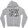 shut down slogan Zipper Hoodie