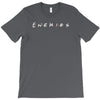enemies T-Shirt