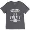 bra off sweats on V-Neck Tee