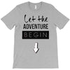 let the adventure begin T-Shirt