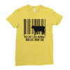 you can't love animals and eat them too! Ladies Fitted T-Shirt
