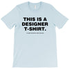 This is a Designer T-Shirt T-Shirt
