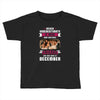 Never Underestimate A Man Who Watches Friends And Was Born in December Toddler T-shirt
