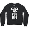 pug life dog Crewneck Sweatshirt