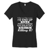 i never dreamed i'd end up to be a perfect freaking husband but here i Women's V-Neck T-Shirt