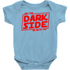 may the dark side be with you Baby Onesie