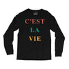 Cest La Vie Long Sleeve Shirts