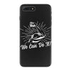 We Can Do It! iPhone 7 Plus Case