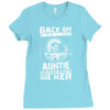 Back Of I Have A Crazy Auntie And I am not Afraid To Use Her Ladies Fitted T-Shirt