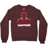 sith happens Crewneck Sweatshirt