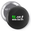 zombie never give up fun Pin-back button